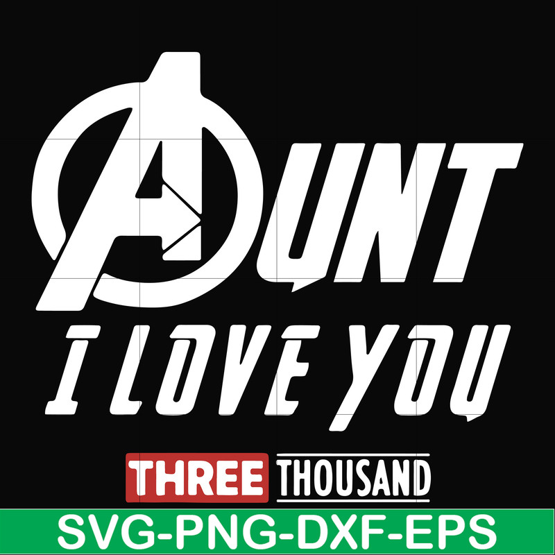 FN00002-Aunt I love you three thousand svg, png, dxf, eps file FN00002.jpg