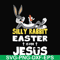 FN000117-Silly rabbit Easter is for Jesus svg, png, dxf, eps file FN000117.jpg