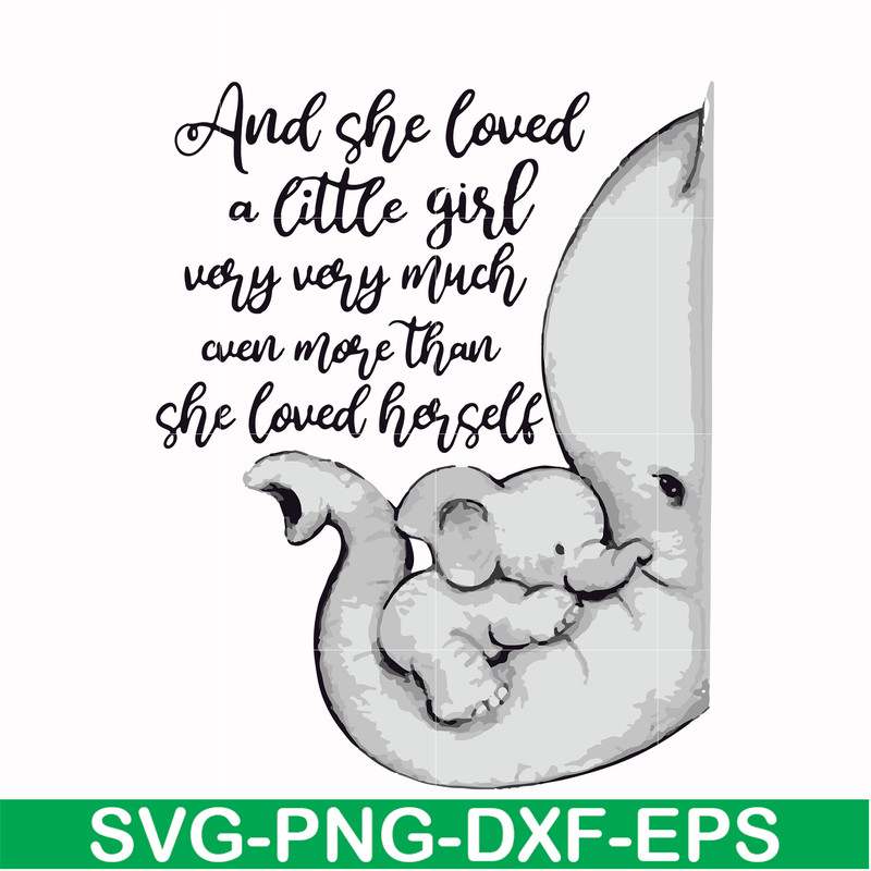 FN000150-And she loved a little girl very very much even more than she loved herself svg, png, dxf, eps file FN000150.jpg