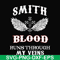 FN000172-Smith blood runs through my veins svg, png, dxf, eps file FN000172.jpg