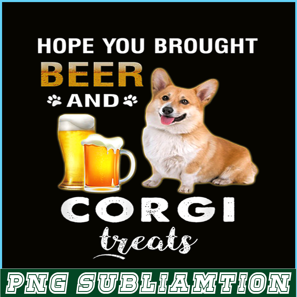 BEER28102339-Hope You Brought Beer PNG Corgi And Beer PNG Beer Party PNG.png