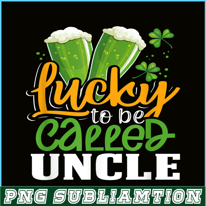 BEER28102355-Lucky To Be Called Uncle PNG Green Beer PNG Beer Party PNG.png