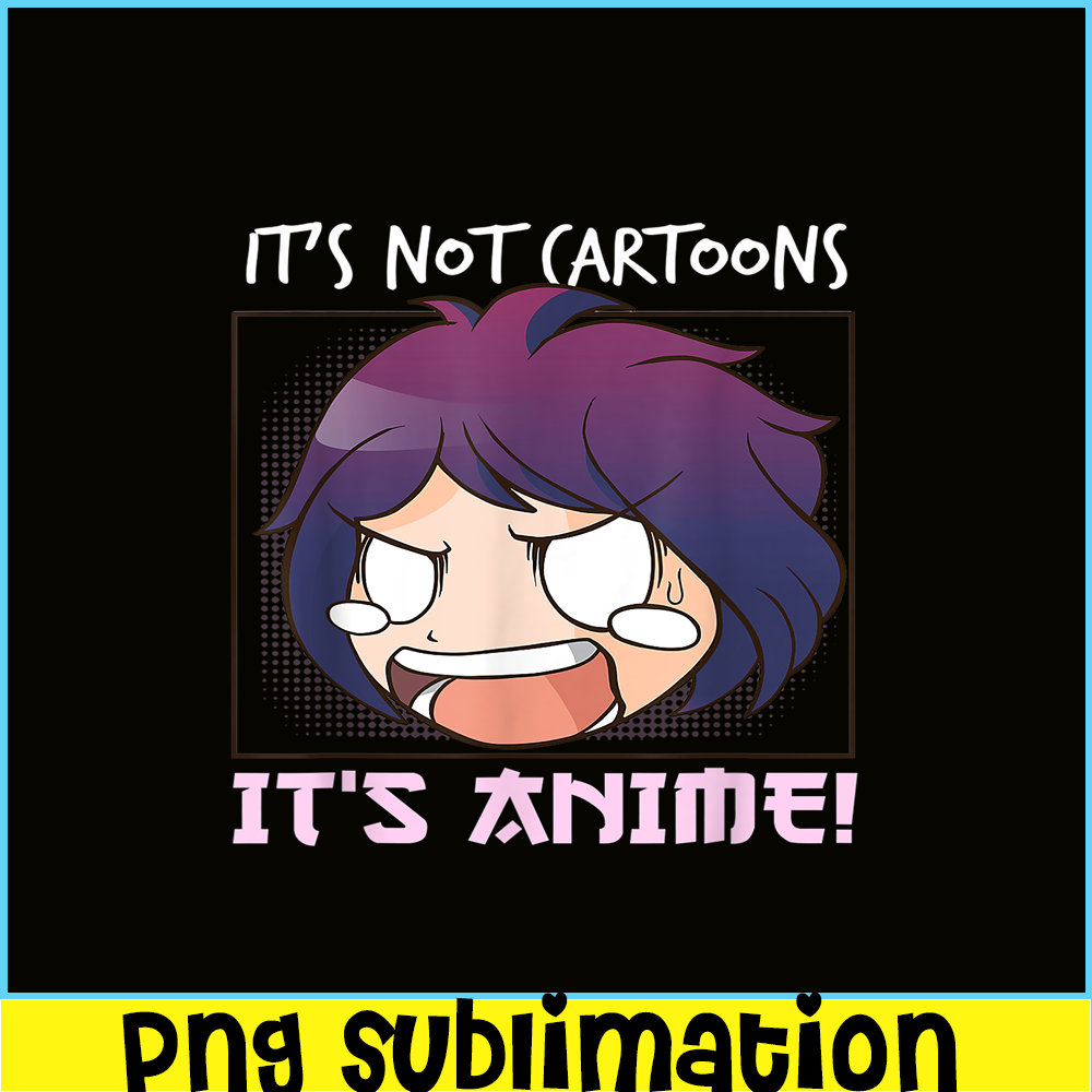 ANI31102305-It's Not Cartoon It's Anime PNG, Anime Manga PNG, Chibi Anime PNG.png