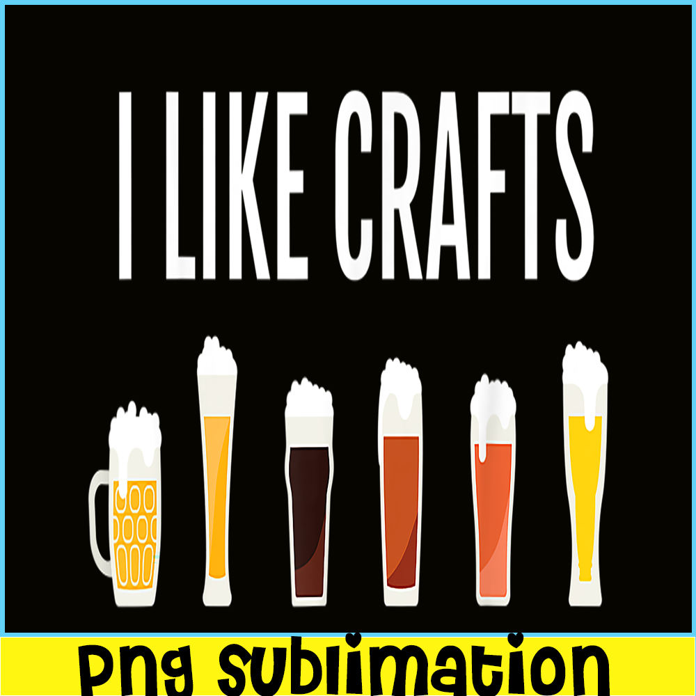 BEER28102328-I Like Crafts PNG Funny Craft Beer Drinker PNG Craft Night Beer PNG.png