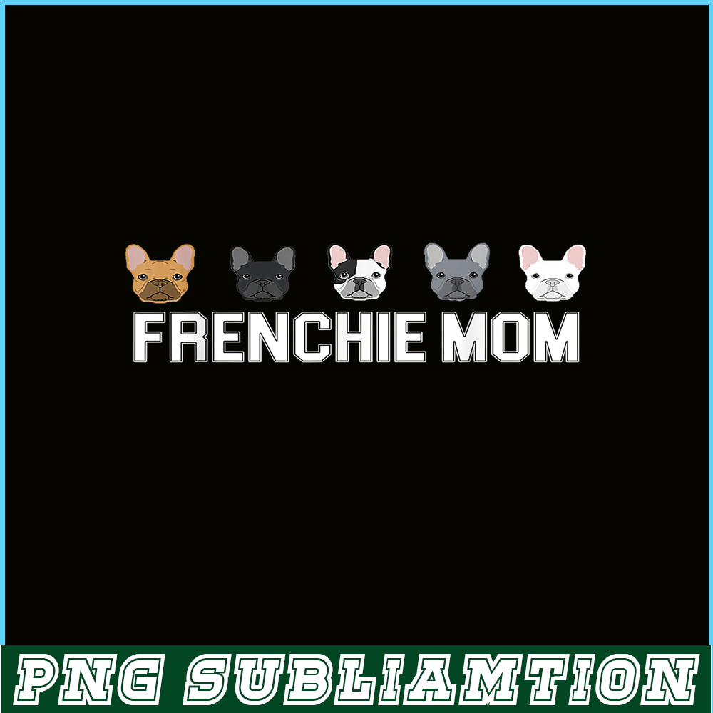 HL161023132-Frenchie Mom Bulldog PNG, French Bulldog PNG, French Dog Artwork PNG.png
