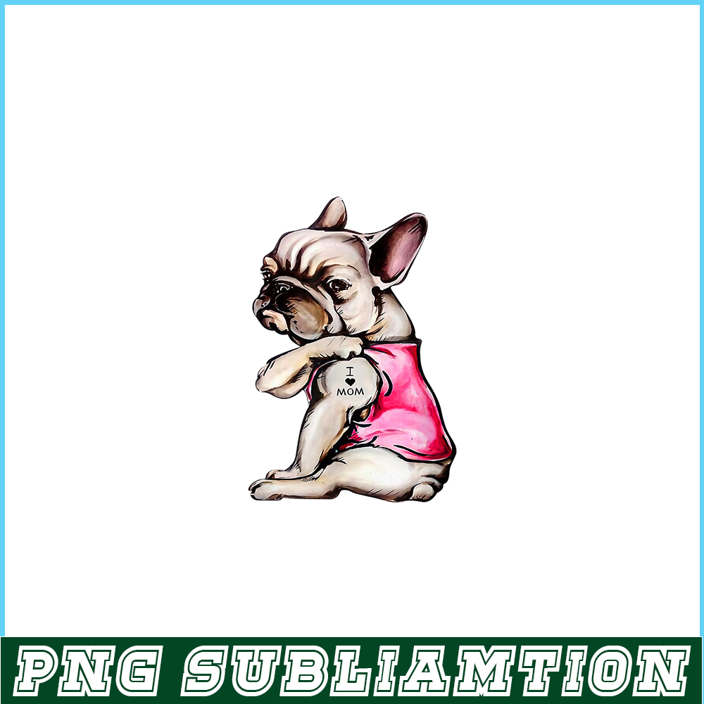 HL161023162-I Love Mom French Bulldog PNG, Frenchie Bulldog PNG, French Dog Artwork PNG.png