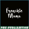 HL161023215-Womens Frenchie Mama - French Bulldog Mom Dog Paw Funny Cute Gift PNG.png
