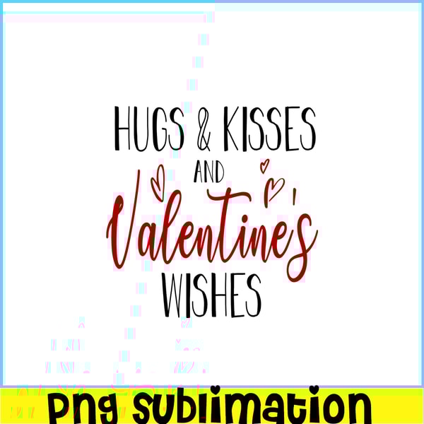 VLT19102344-Hugs And Kisses PNG, Quotes Valentine PNG, Valentine Holidays PNG.png