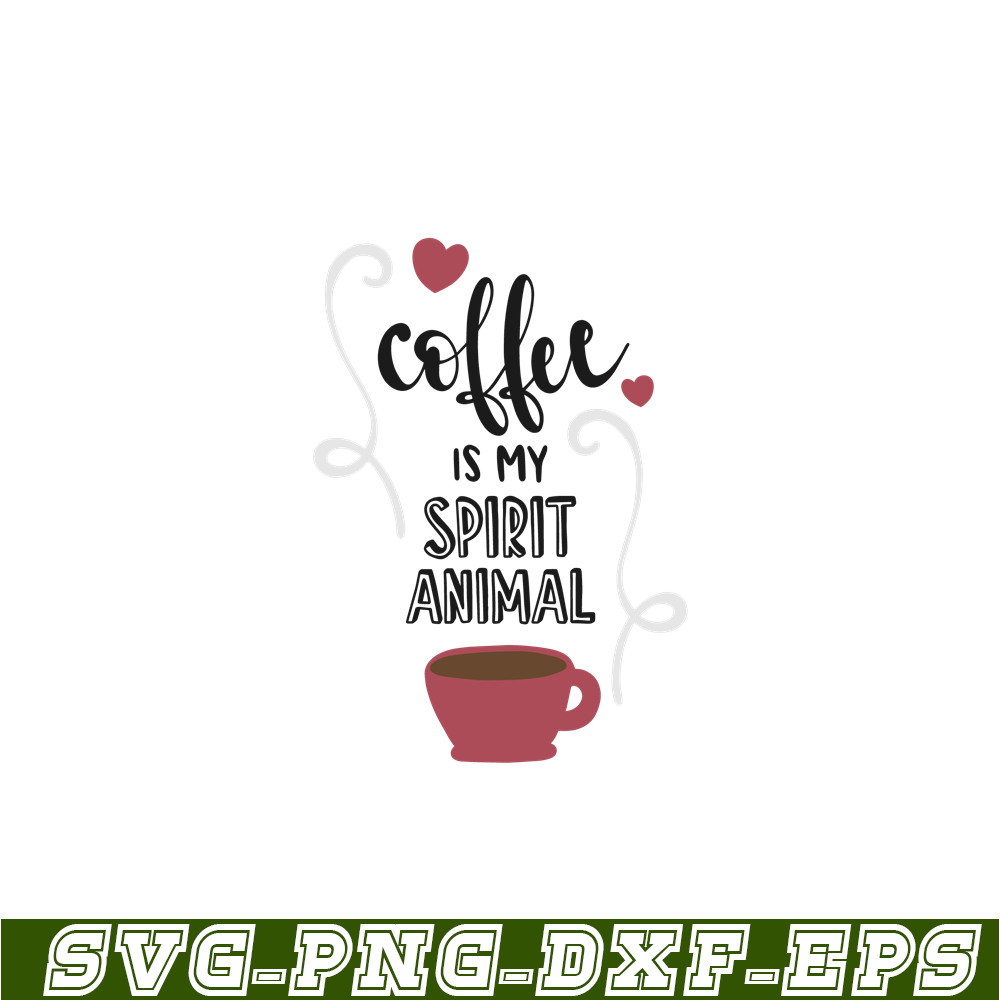 STB108122333-Coffee Is My Spirit Animal Quote SVG, Starbucks SVG, Starbucks Coffee SVG STB108122333.png