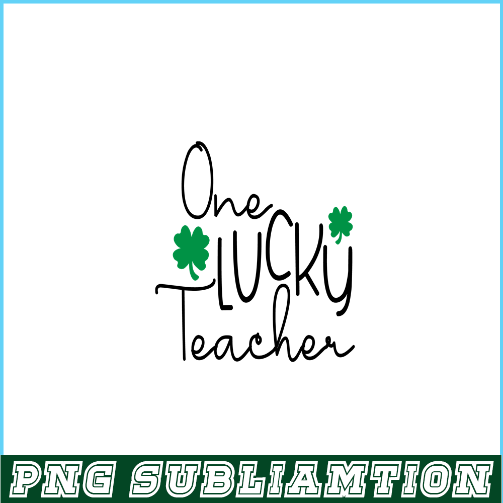 VLT21102332-One lucky Teacher PNG, Quotes Valentine PNG, Valentine Holidays PNG.png