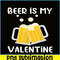 BEER28102303-Beer Is My Valentine PNG Beer Lover PNG Beer Time PNG.png