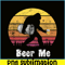 BEER28102311- Bigfoot Loves Beer PNG Beer Me PNG Funny Bigfoot Beer PNG.png