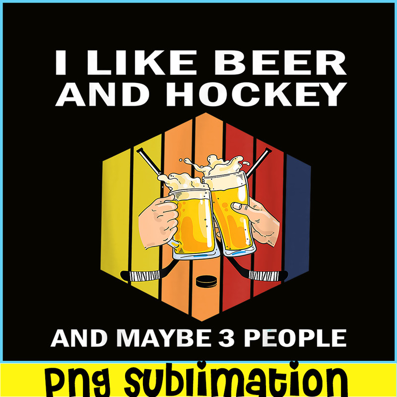 BEER28102342-I like Beer And Hockey PNG Funny Beer Time PNG Beer Party PNG.png