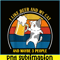 BEER28102345-Cute Drunk Cat PNG I Like Beer My Cat PNG Maybe 3 People PNG.png