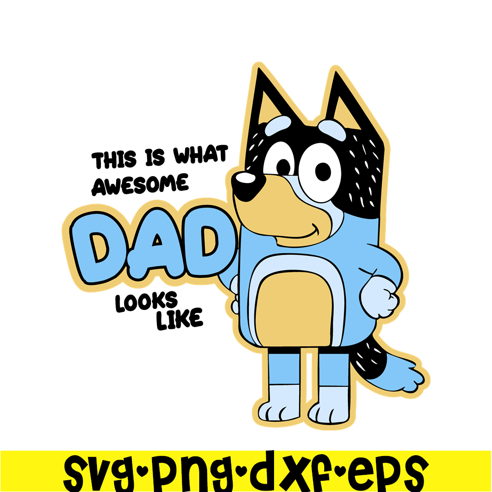 BL221123040-Awesome Dad Looks Like SVG PNG DXF EPS Dad Bluey SVG Bluey Family SVG.png