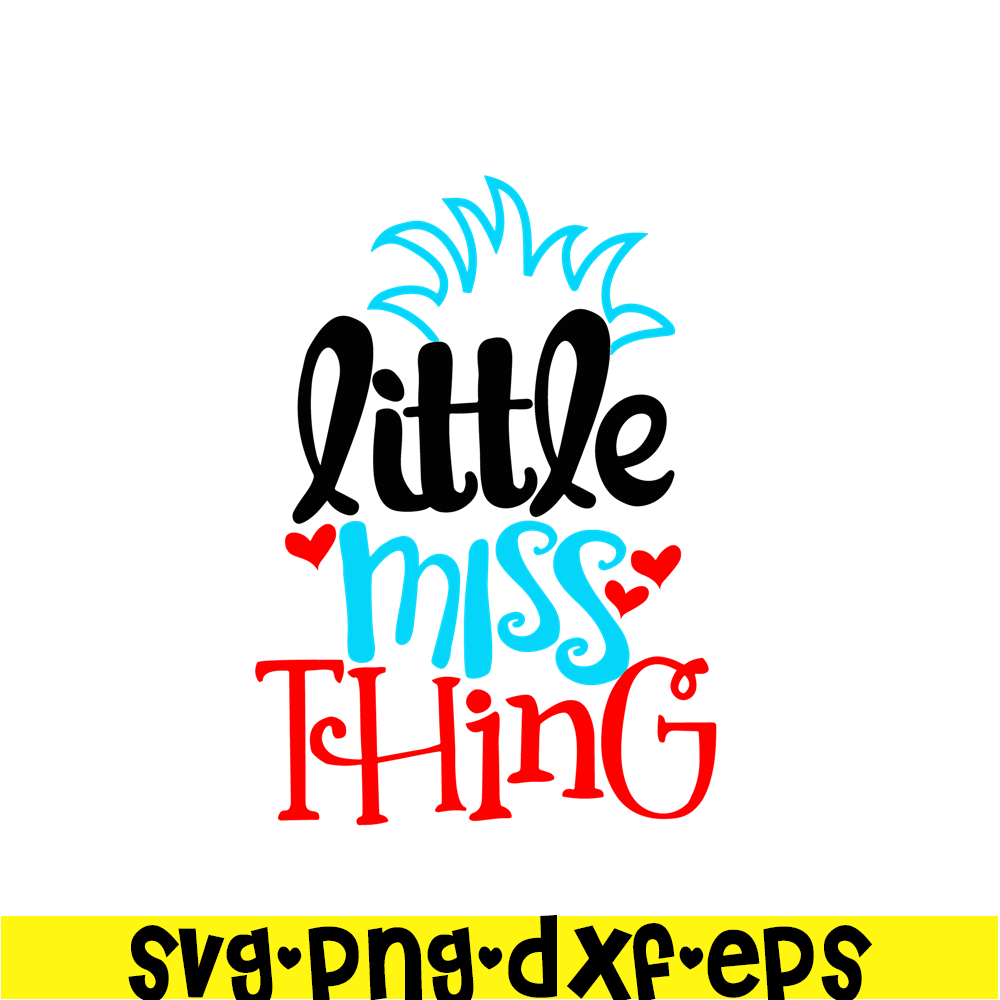 DS104122302-Little Miss Thing SVG, Dr Seuss SVG, Dr Seuss quote SVG DS104122302.png