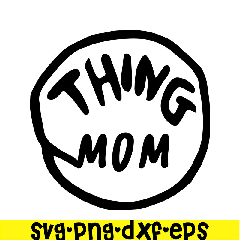 DS1041223103-The Thing Mom SVG, Dr Seuss SVG, Cat in the Hat SVG DS1041223103.png