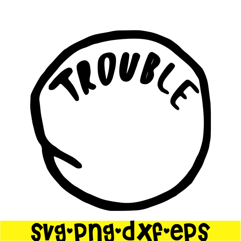 DS1041223115-The Trouble SVG, Dr Seuss SVG, Cat in the Hat SVG DS1041223115.png