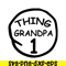 DS104122376-Thing Grandpa 1 SVG, Dr Seuss SVG, Cat in the Hat SVG DS104122376.png