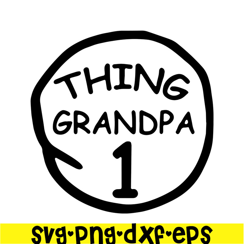 DS104122376-Thing Grandpa 1 SVG, Dr Seuss SVG, Cat in the Hat SVG DS104122376.png