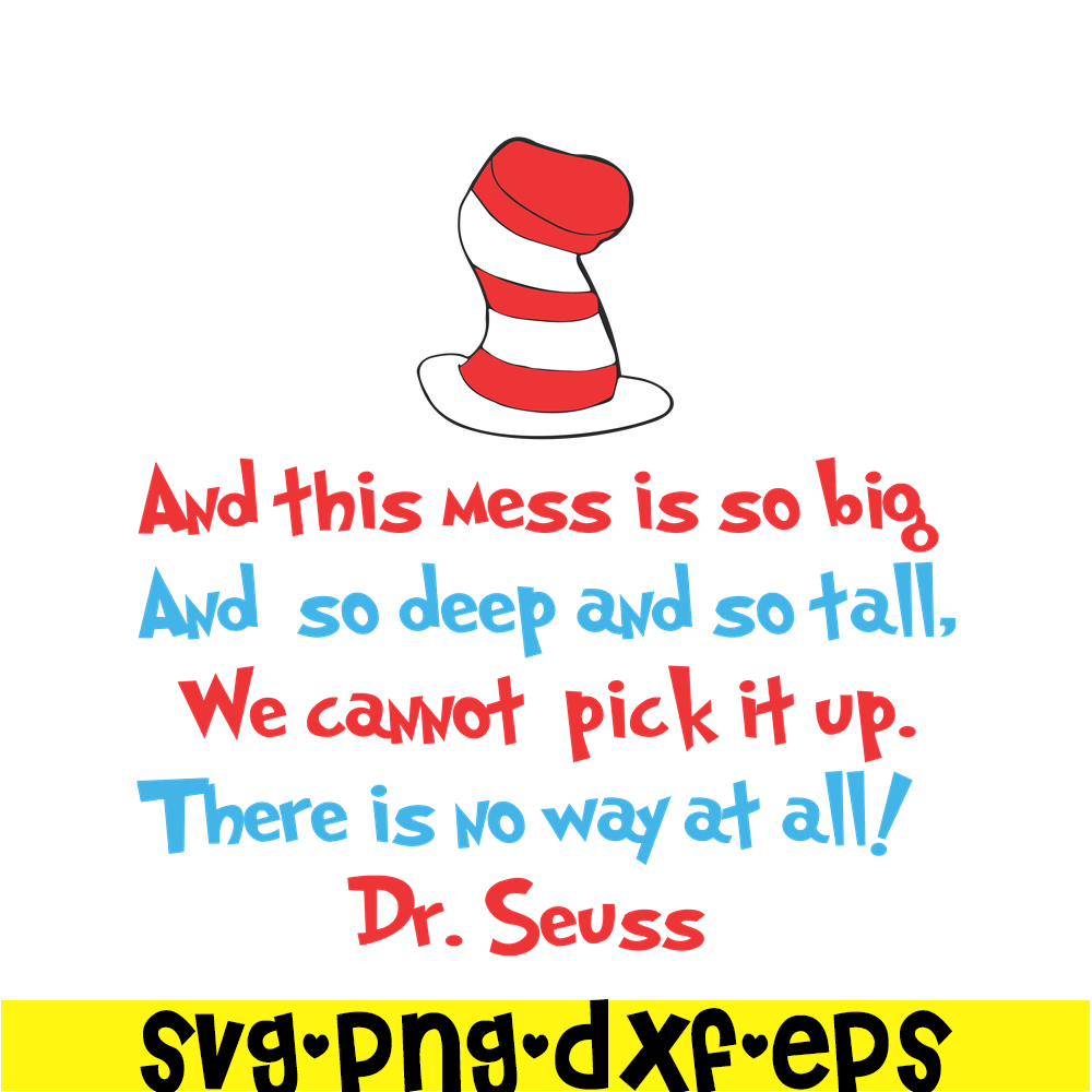 DS1051223124-And This Mess Is So Bick SVG, Dr Seuss SVG, Dr Seuss Quotes SVG DS1051223124.png