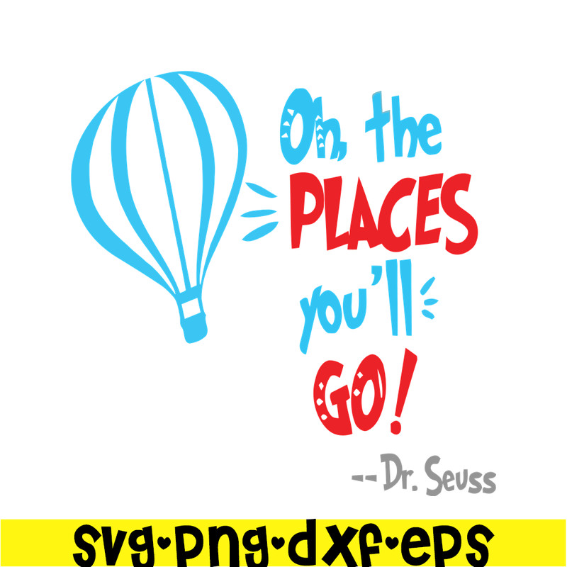 DS105122378-Hot Air Balloon The Place You Will Go SVG, Dr Seuss SVG, Dr Seuss Quotes SVG DS105122378.png