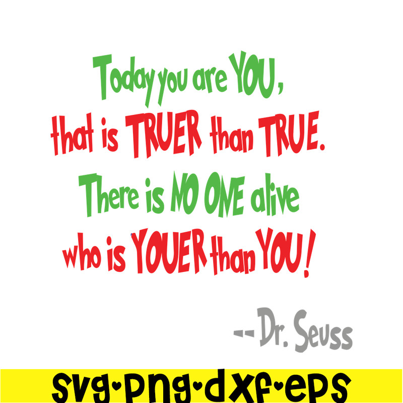 DS105122390-There Is No One Alive Who Is Youer Than You SVG, Dr Seuss SVG, Dr Seuss Quotes SVG DS105122390.png