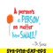 DS105122392-A Person's A Person SVG, Dr Seuss SVG, Dr Seuss Quotes SVG DS105122392.png