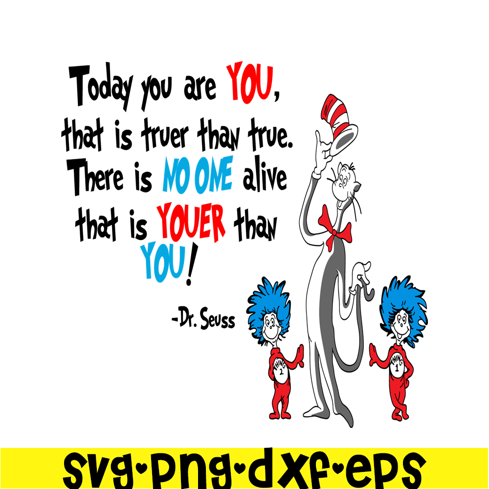 DS2051223244-No One Alive Youer Than You SVG, Dr Seuss SVG, Dr Seuss Quotes SVG DS2051223244.png