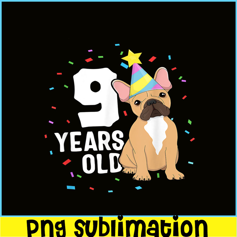 HL16102302-9 Years Old Birthday Outfit PNG, French Bulldog PNG, Bulldog Mascot PNG.png