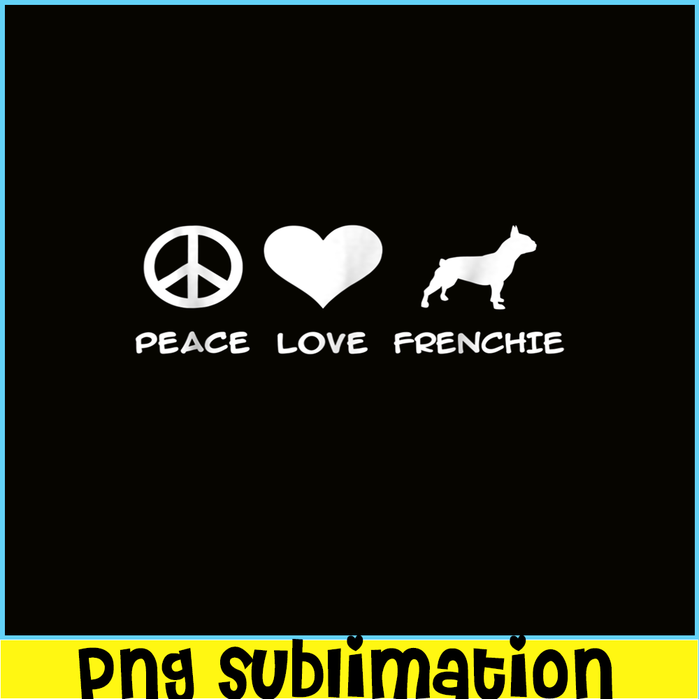 HL161023191-Peace Love French Bulldog PNG, Frenchie Bulldog PNG, French Dog Artwork PNGHL.png