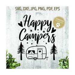 happy campers svg, camping svg, camper svg, happy camping svg, happy camp svg, camp svg, camping truck svg, happy trip s
