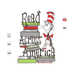 read across america, dr seuss svg, reading day svg, dr seuss across america svg, reading svg, love reading svg, books sv