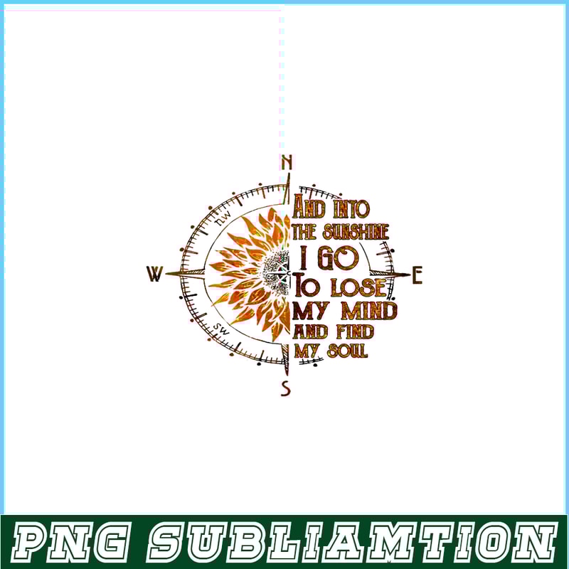 CAMP07112345-And into the sunshine I go PNG Compass PNG Camping Quotes PNG.png