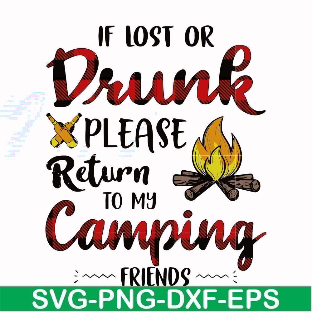 CMP064-if lost or drunk please return to my camping friends svg, png, dxf, eps digital file CMP064.jpg