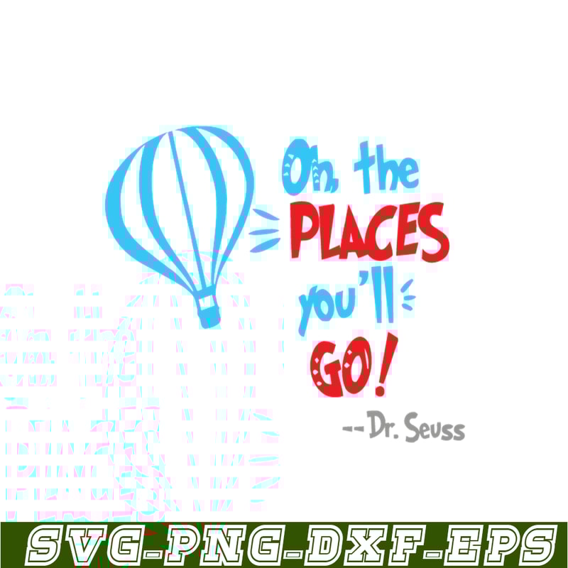 DS1051223162-Dr Seuss Oh The Place You'll Go SVG, Dr Seuss SVG, Dr Seuss Quotes SVG DS1051223162.png