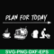 FN000168-Plan for today svg, png, dxf, eps file FN000168.jpg