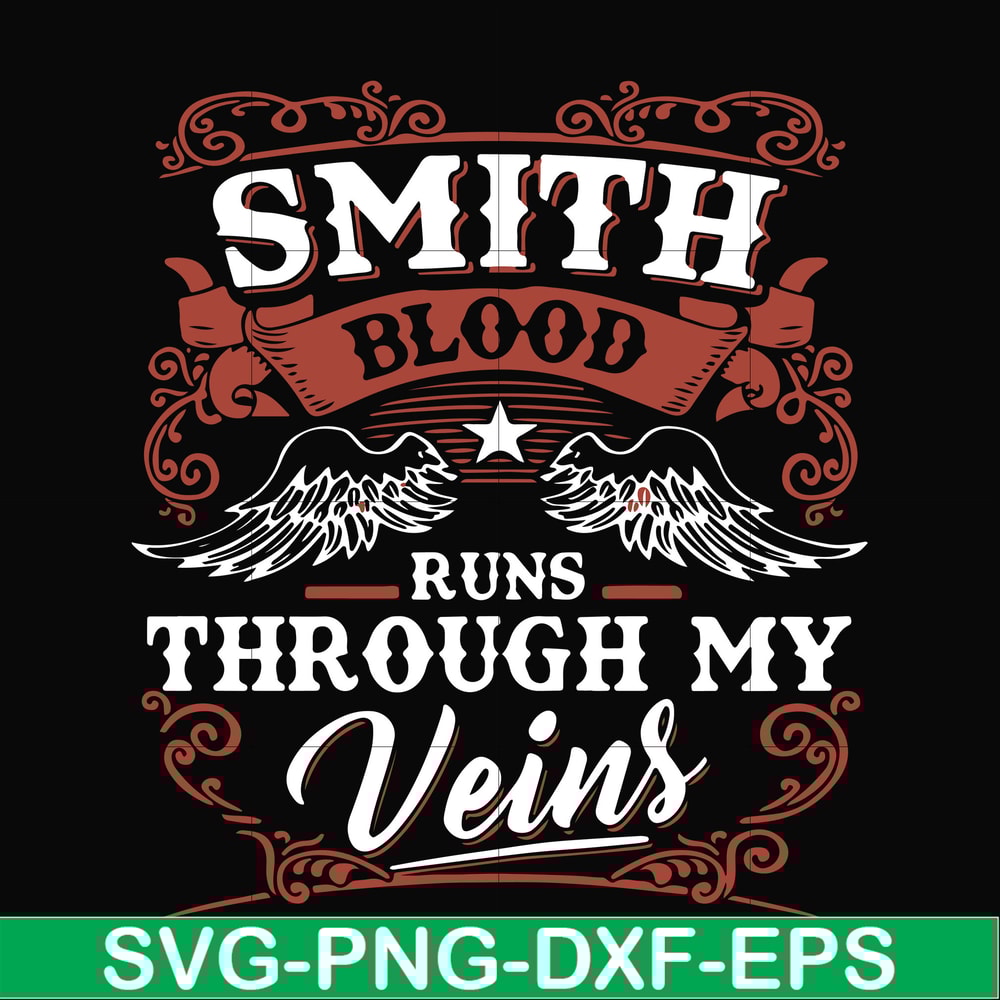 FN000171-Smith blood runs through my veins svg, png, dxf, eps file FN000171.jpg