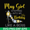 BD0030-May girl stepping into my birthday like a boss svg, png, dxf, eps digital file BD0030.jpg