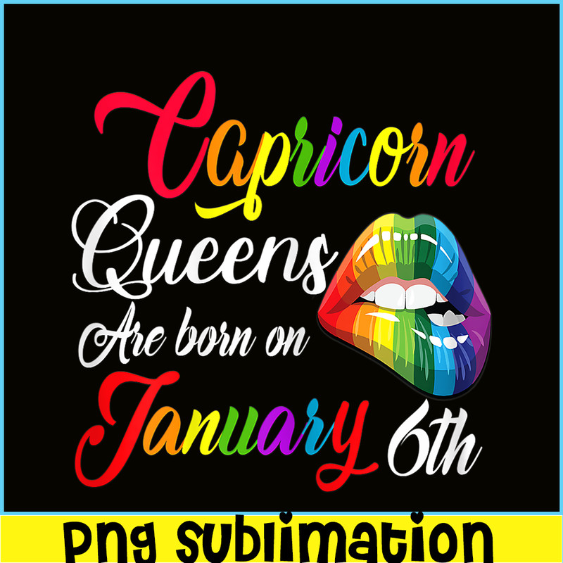 CPB28102382-Rainbow Lips Capricorn PNG Queens Are Born On January 6th PNG Capricorn Girl PNG.png