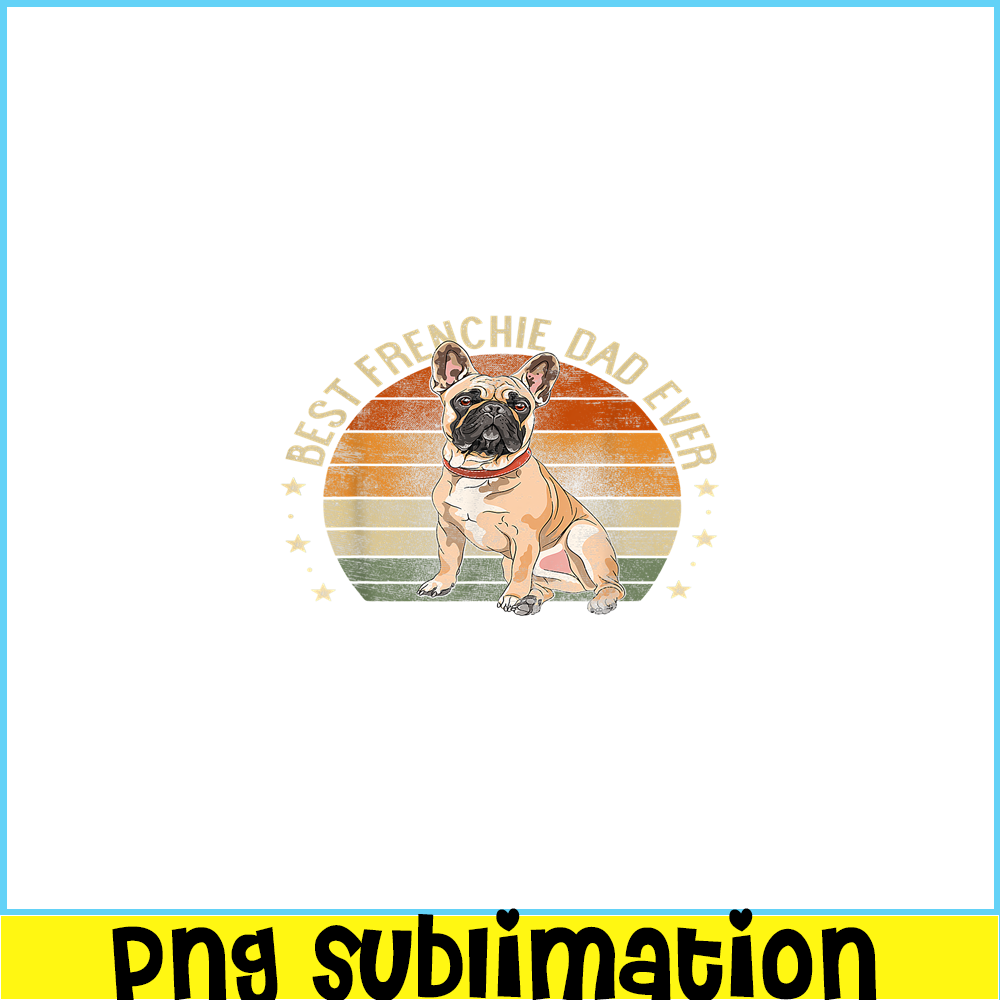 HL161023174-Retro Best Frenchie Dad PNG, Frenchie Bulldog PNG, French Dog Artwork PNG.png