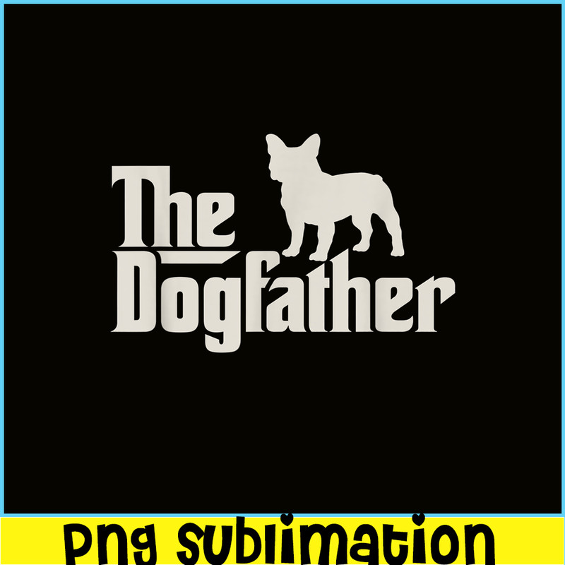 HL161023201-The Dogfather French Bulldog Funny Dog Owner Shirt PNG.png
