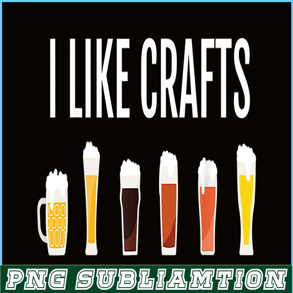 BEER28102328-I Like Crafts PNG Funny Craft Beer Drinker PNG Craft Night Beer PNG.png