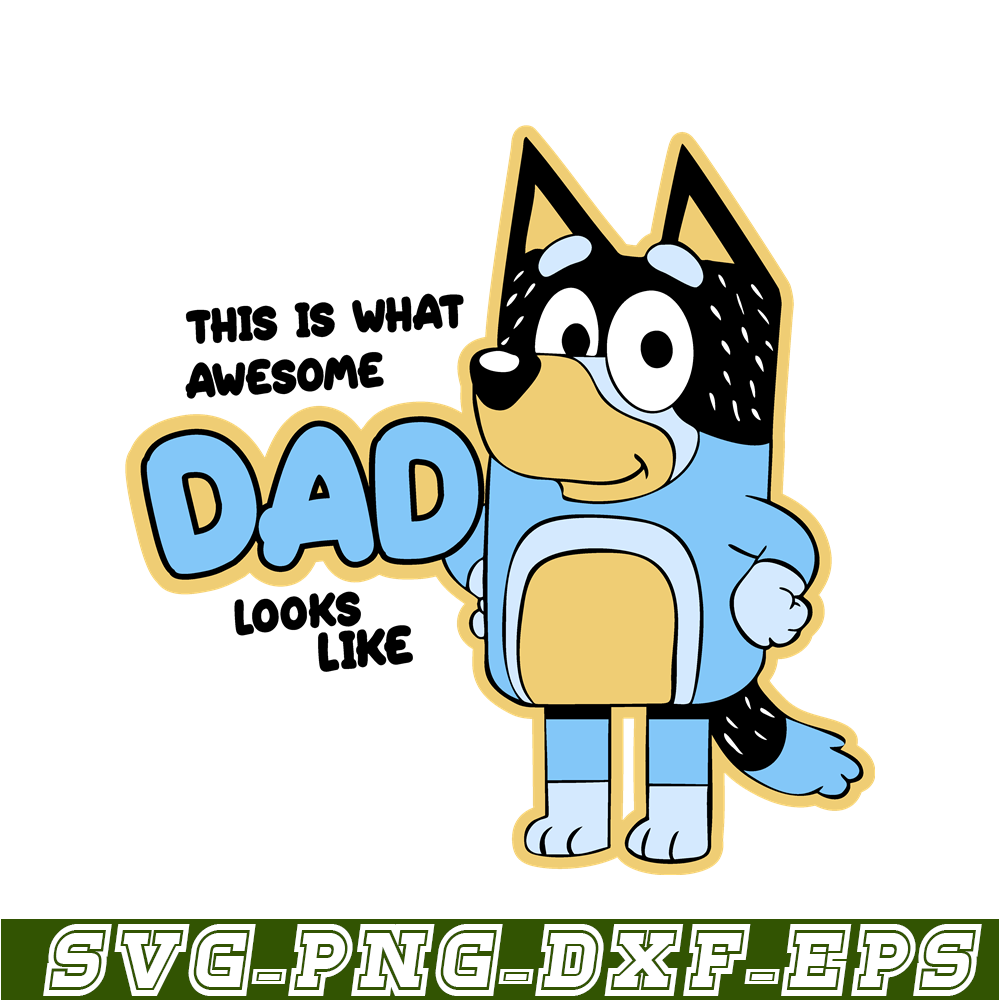 BL221123040-Awesome Dad Looks Like SVG PNG DXF EPS Dad Bluey SVG Bluey Family SVG.png