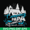 CMP005-i am a camping papa like a normal papa only much cooler svg, png, dxf, eps digital file CMP005.jpg