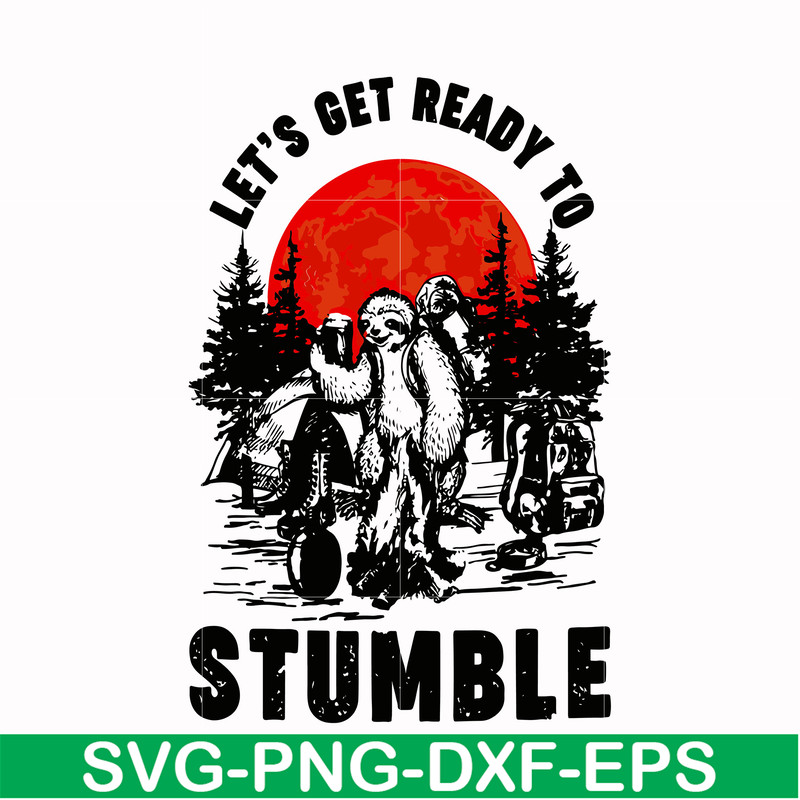 CMP063-Sloth Camping Let's get ready to Stumble svg, png, dxf, eps digital file CMP063.jpg