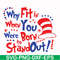 DR00023-Why fit in when you were born to stand out svg, png, dxf, eps file DR00023.jpg