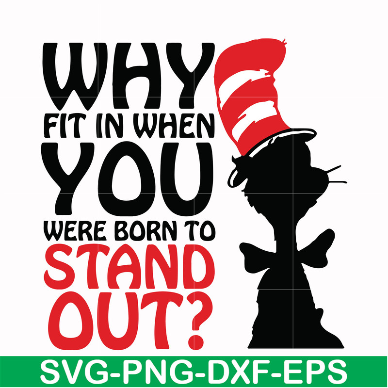 DR00025-Why fit in when you were born to stand out svg, png, dxf, eps file DR00025.jpg