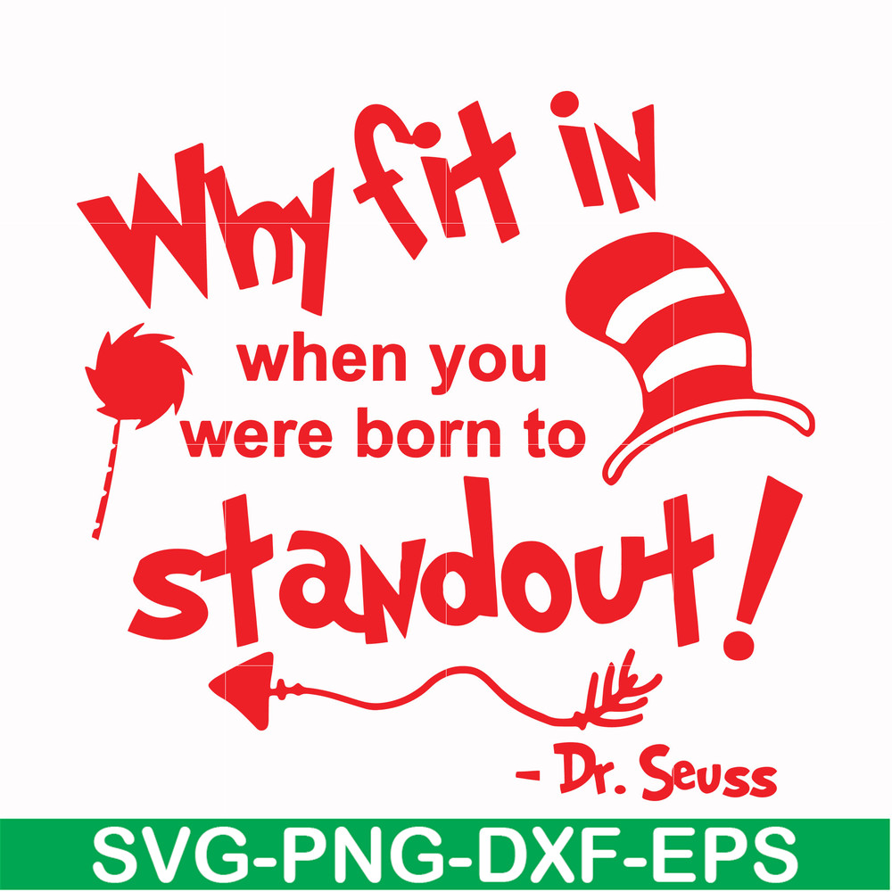 DR00030-Why fit in when you were born to standout svg, png, dxf, eps file DR00030.jpg