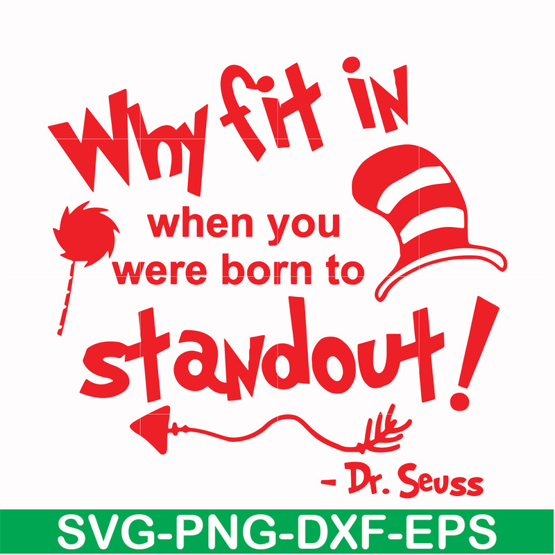DR00030-Why fit in when you were born to standout svg, png, dxf, eps file DR00030.jpg